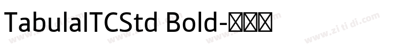 TabulaITCStd Bold字体转换 TabulaITCStd Bold字体转换